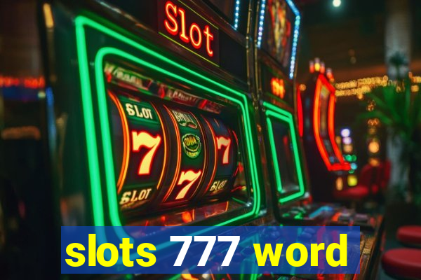 slots 777 word